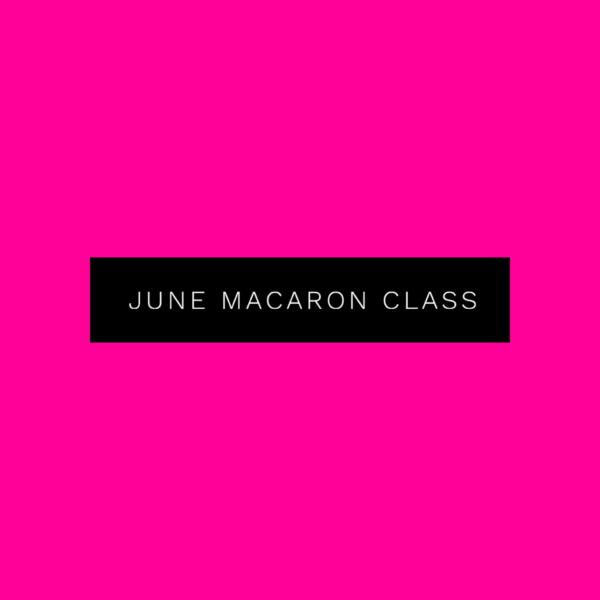 Macaron Class: 6/4/25