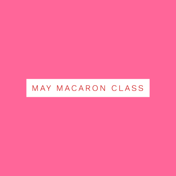 Macaron Class: 5/7/25