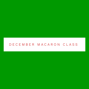 Macaron Class: 12-10-25